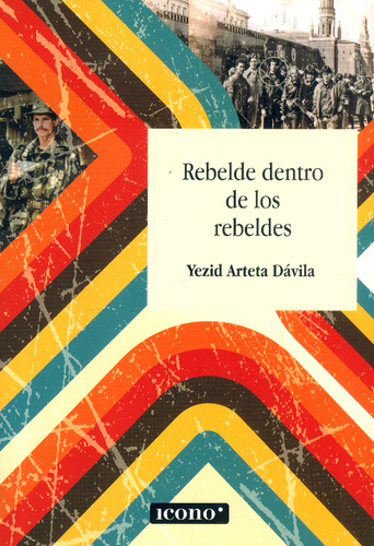 Rebelde Dentro De Los Rebeldes ( Libro Nuevo Y Original )