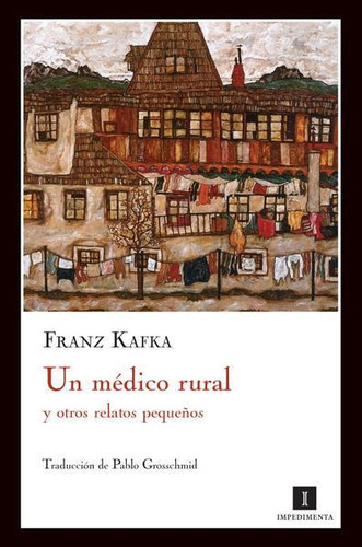 Un Medico Rural-kafka, Franz-impedimenta