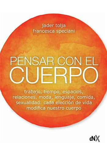 Libro Pensar Con El Cuerpo De Jader Tolja