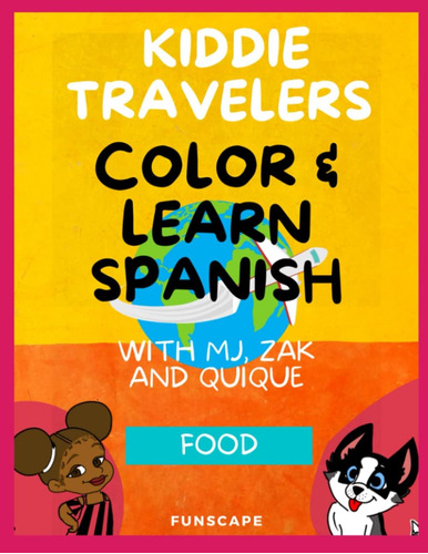Libro: Los Viajeros Con Niños Colorean Y Aprenden Español: C