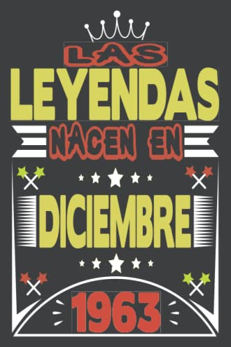 Las Leyendas Nacen En Diciembre 1963: Cuaderno De Diario De