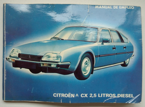 Muy Raro Manual De Uso 100% Original: Citroën Cx 2500 Diesel