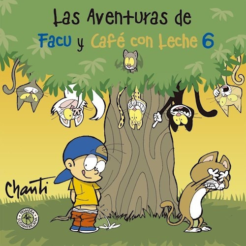 Las Aventuras De Facu Y Cafe Con Leche 6 - Chanti