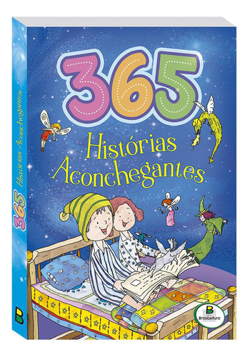 Livro 365 Histórias Aconchegantes Uma Para Cada Dia Do Ano