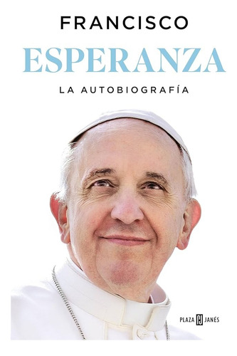 Libro Esperanza La Autobiografía Papa 01 Plaza Janés
