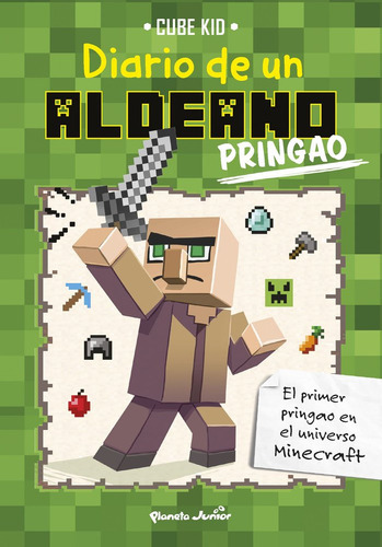 Minecraft. Diario De Un Aldeano Pringao, De Cube Kid. Editorial Planeta Junior, Tapa Dura En Español, 2016