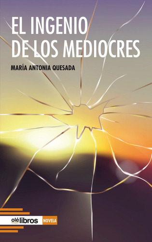 Libro El Ingenio De Los Mediocres