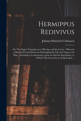 Libro Hermippus Redivivus: Or, The Sage's Triumph Over Ol...