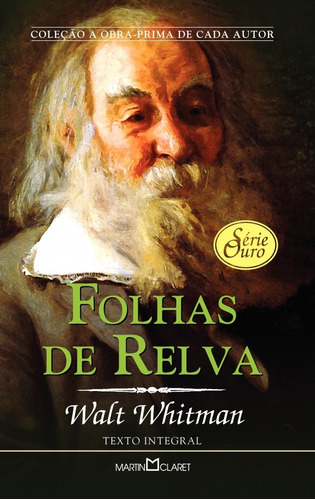 Folhas de Relva, de Whitman, Walt. Série Série Ouro Editora Martin Claret Ltda, capa mole em português, 2005
