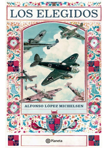 Libro Fisico Los Elegidos  Alfonso López Michelsen