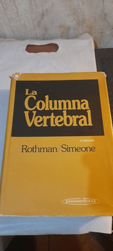 La Columna Vertebral De Rothman Simeone - 2° Ed Panamericana
