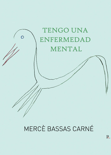 Libro Tengo Una Enfermedad Mental - Bassas Carnã©, Mercã©