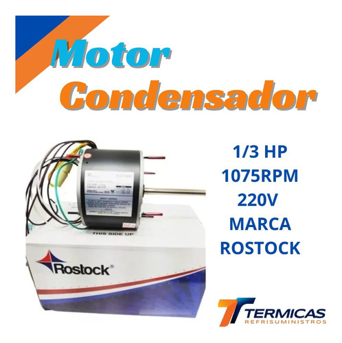 Motor Condensador 1/3 Hp 1075rpm 220v Marca Rostock