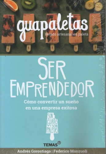 Libro Guapaletas Ser Emprendedor Andres Gorostiaga
