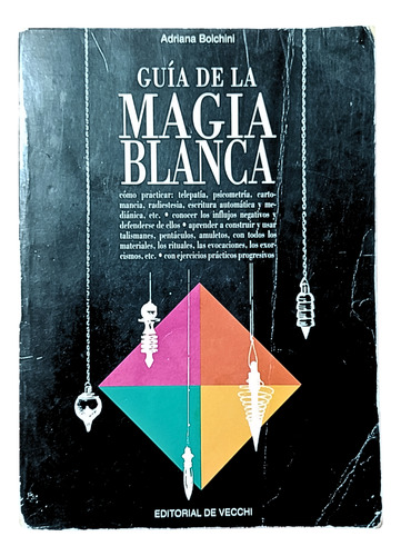 Guía De La Magia Blanca. Adriana Bolchini (Usado)