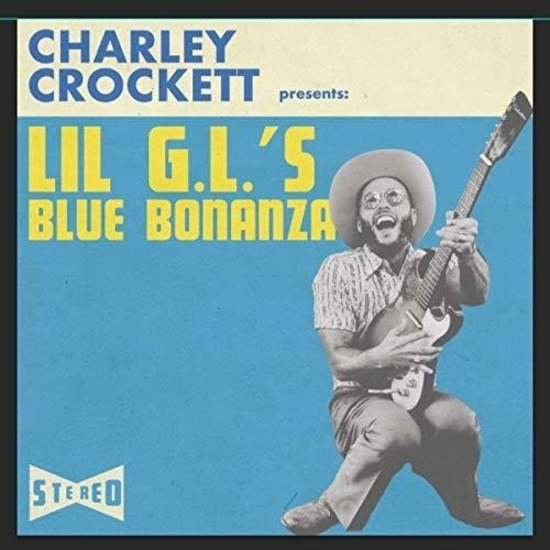 Crockett Charley Lil G.l.s Blue Bonanza Usa Import Cd