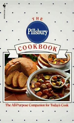 The Pillsbury Cookbook, De Pillsbury Company. Editorial Bantam, Tapa Blanda En Inglés