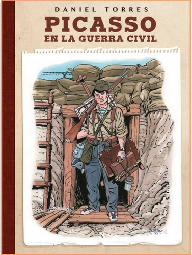 Picasso En La Guerra Civil, De Torres, Daniel. Editorial Norma Editorial, S.a., Tapa Dura En Español