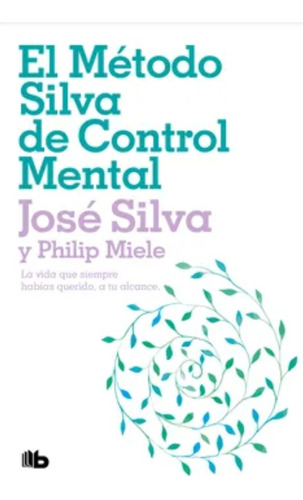 Libro El Método Silva De Control Mental - Jose Silva