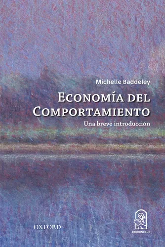 Libro : Economia Del Comportamiento - Baddeley, Michelle