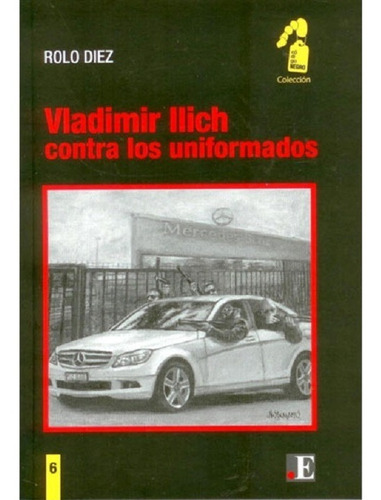 Vladimir Ilich De Rolo Diez Coleccion Codigo Negro 