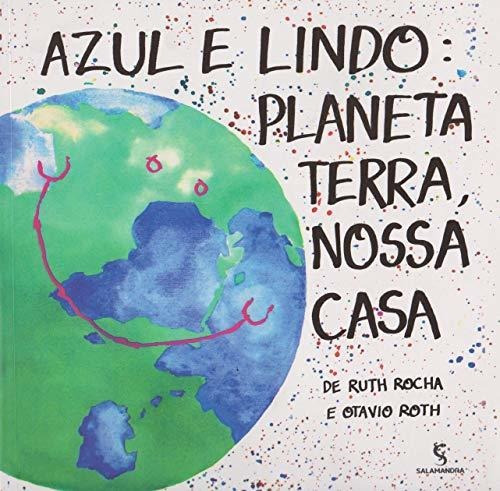 Azul E Lindo: Planeta Terra, Nossa Casa