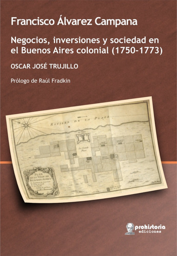 Francisco Álvarez Campana - Trujillo - Prohistoria 