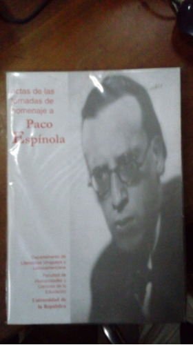 Libro Actas De Las Jornadas De Homenaje A Paco Espinola