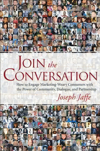 Join The Conversation, De Joseph Jaffe. Editorial John Wiley Sons Ltd, Tapa Dura En Inglés
