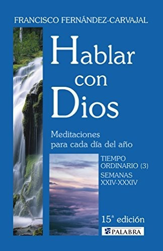 Hablar Con Dios - Tomo V, De Francisco Fdez-carvajal. Editorial Palabra, Tapa Blanda En Español, 2014