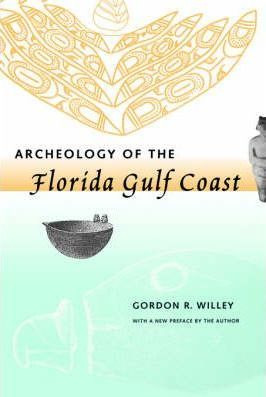 Libro Archeology Of The Florida Gulf Coast - Gordon R. Wi...