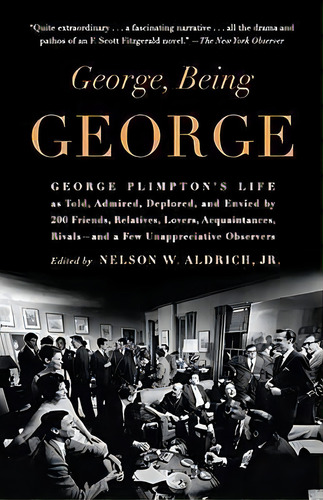 George, Being George, De Nelson W Aldrich. Editorial Random House Trade, Tapa Blanda En Inglés