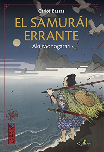 Aki Monogatari El Samurai Errante -novela Historica Y Aventu