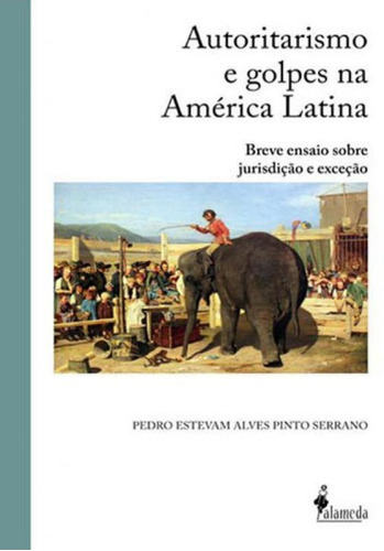 Autoritarismo E Golpes Na America Latina