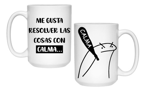 Tazón Taza Diseño Meme Flork Resolver Todo Con Calma 450ml 