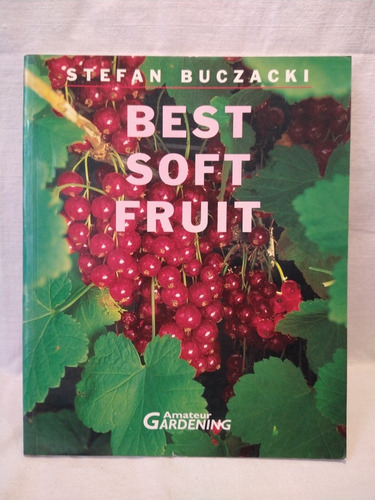 Best Soft Fruit -;stefan Buczacki - Hamlyn - B