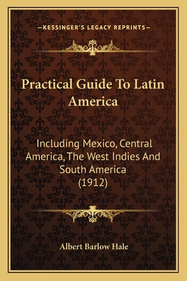 Libro Practical Guide To Latin America: Including Mexico,...