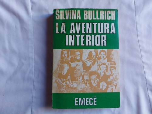 La Aventura Interior - Silvina Bullrich - Emecé 1977