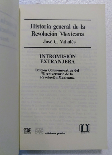 Historia Gral. De La Revolución Mexicana _ José C. Valdes (Usado)