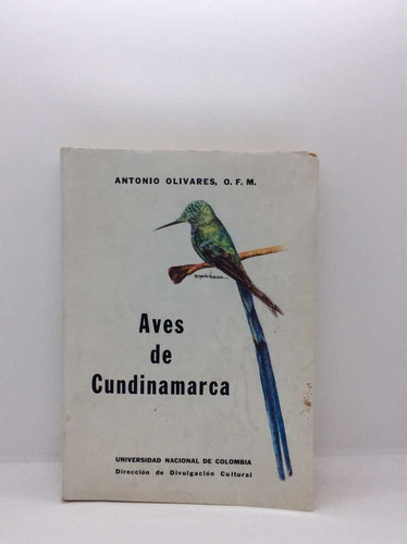 Aves De Cundinamarca - Antonio Olivares - Aves