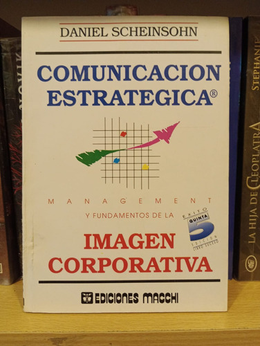 Comunicación Estratégica - Daniel Scheinsohn - Ed Macchi
