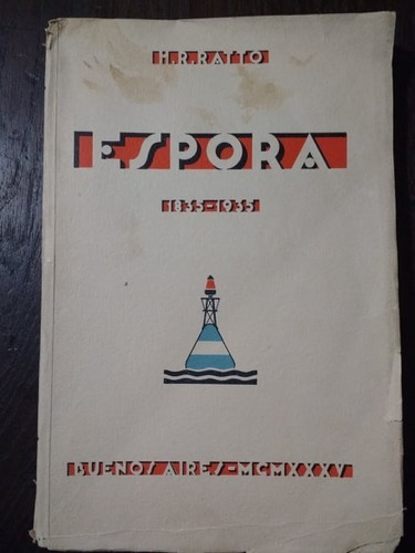 Espora - Héctor R Ratto - Biografía - Prefectura Naval 1935