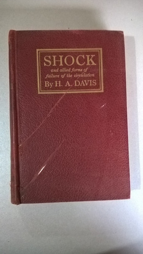 Shock And Allied Forms Of Failure Of The Circulation - Davis