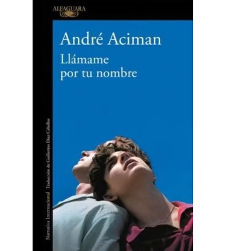 Llamame Por Tu Nombre / André Aciman