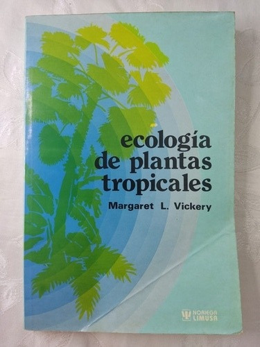  Ecología De Plantas Tropicales De Margaret Vickery