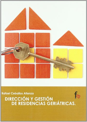 Libro Dirección Y Gestión De Residencias Geriátricas De Rafa