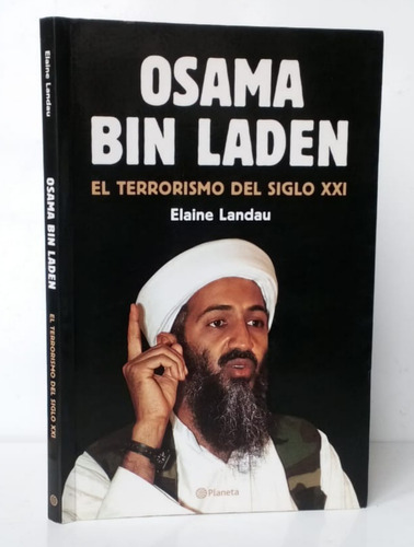 Osama Bin Laden Terrorismo Siglo 21 Landau / Cs Planeta - E