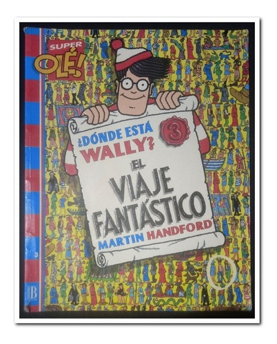 ¿dónde Está Wally?el Viaje Fantástico, 1ª Edición En Rustica