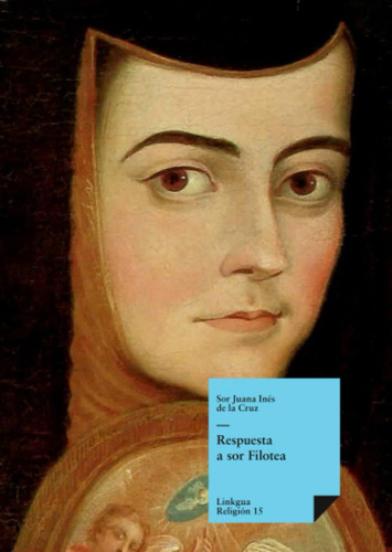 Libro: Respuesta A Sor Filotea (religión) (spanish Edition)