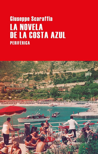 Libro La Novela De La Costa Azul - Giuseppe Scaraffia